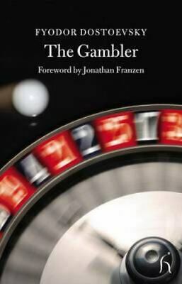 The Gambler by Fyodor Dostoevsky, Jonathan Franzen