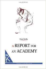 A Report for an Academy by Franz Kafka