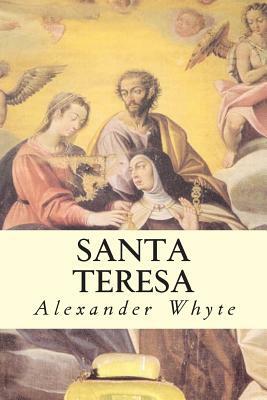Santa Teresa by Alexander Whyte