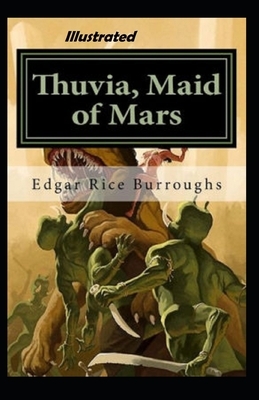 Thuvia, Maid of Mars Illustrated by Edgar Rice Burroughs