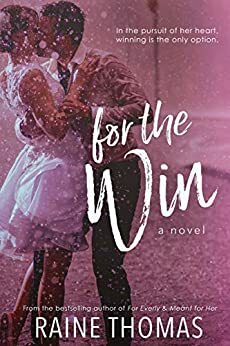 For the Win by Raine Thomas