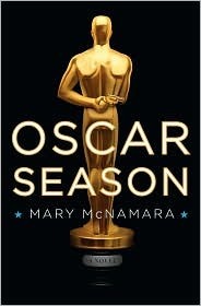 Oscar Season by Mary McNamara