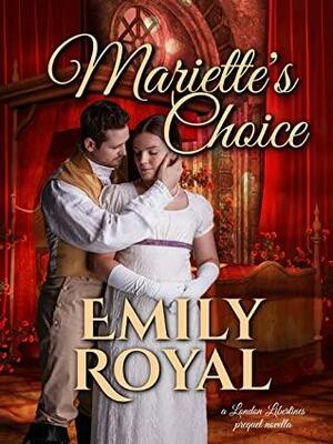 Mariette's Choice by Emily Royal