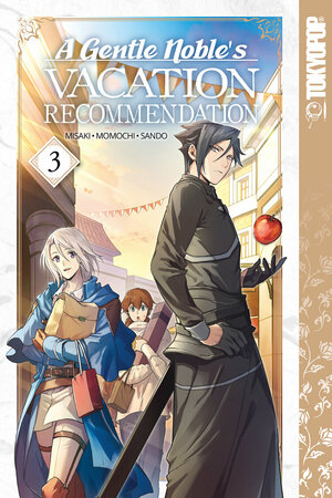 A Gentle Noble's Vacation Recommendation, Volume 3 by Misaki
