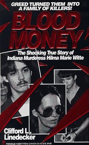 Blood Money by Clifford L. Linedecker