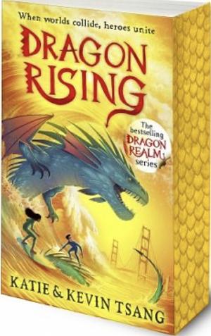 Dragon Rising by Kevin Tsang, Katie Tsang