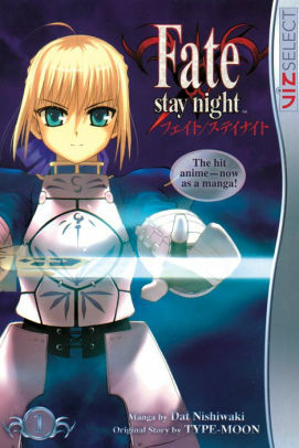 Fate/stay night, Vol. 1 by Dat Nishiwaki