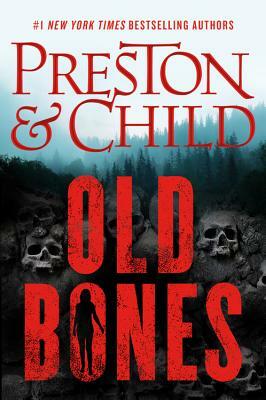 Old Bones by Douglas Preston, Lincoln Child