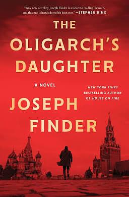 The Oligarch's Daughter: A Novel by Joseph Finder