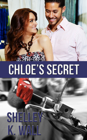 Chloe's Secret by Shelley K. Wall