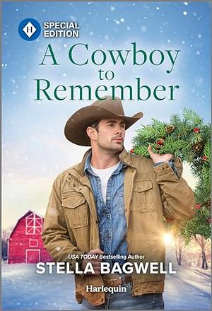 A Cowboy to Remember by Stella Bagwell