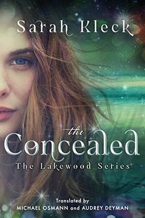 The Concealed by Sarah Kleck, Audrey Deyman, Michael Osmann