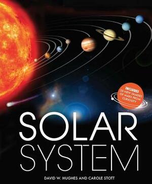 Solar System: Includes 20 New Images of Mars from Curiosity by David W. Hughes, Carole Stott
