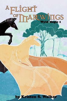 A Flight of Marewings by Kristen S. Walker