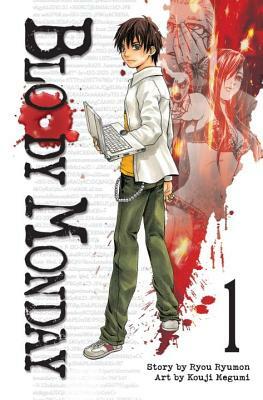 Bloody Monday, Volume 1 by Ryou Ryumon, Kouji Megumi