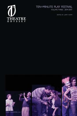 Theatre Odyssey Volume III by Larry Hamm