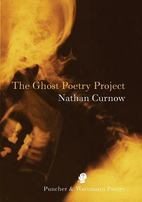 The Ghost Poetry Project by Nathan Curnow