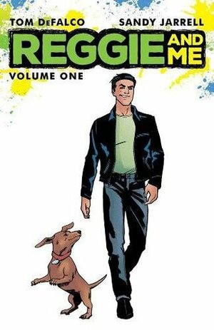 Reggie and Me by Tom DeFalco, Jack Morelli, Sandy Jarrell, Kelly Fitzpatrick