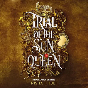 Trial of the Sun Queen by Nisha J. Tuli
