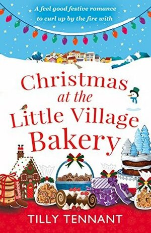 Christmas at the Little Village Bakery by Tilly Tennant