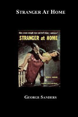 Stranger at Home by George Sanders, Leigh Brackett