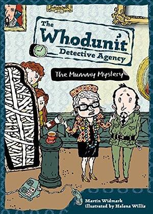 The Mummy Mystery by Helena Willis, Martin Widmark