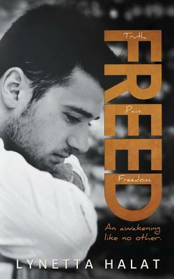 Freed (Unlovable, #2) by Lynetta Halat