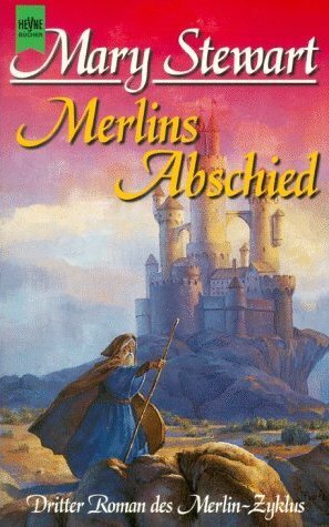 Merlins Abschied by Karl-Otto von Czernicki, Mary Stewart, Friderike von Czernicki