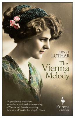 The Vienna Melody by Ernst Lothar