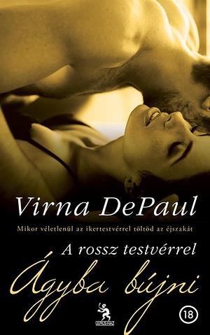 A rossz testvérrel ágyba bújni by Virna DePaul