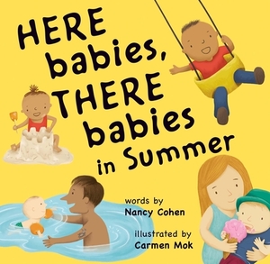 Here Babies, There Babies in Summer by Nancy Cohen