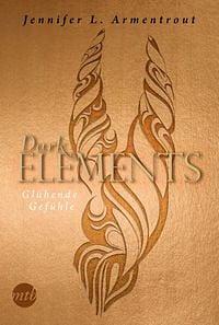 Dark Elements 4 - Gluhende Gefuhle German by Jennifer L. Armentrout
