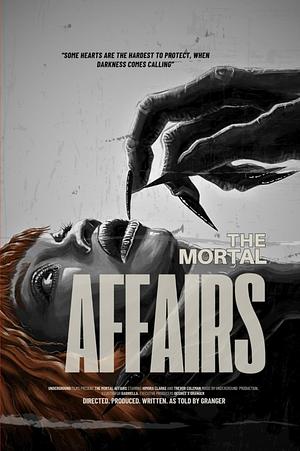 The Mortal Affairs by Granger