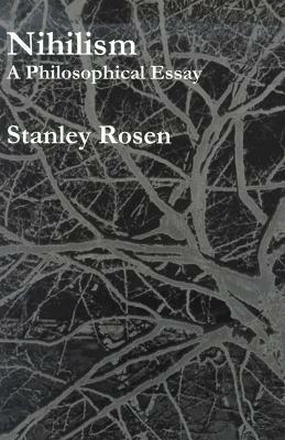 Nihilism by Stanley Rosen