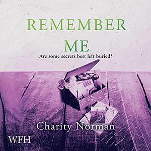 Remember Me by Charity Norman