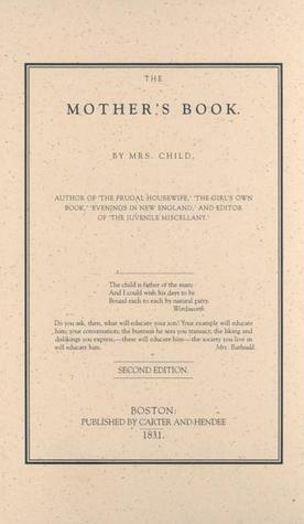 Mother's Book by Lydia Maria Francis Child