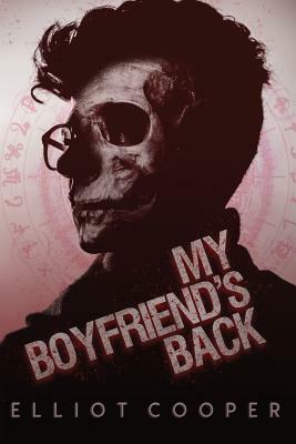 My Boyfriend's Back by Elliot Cooper