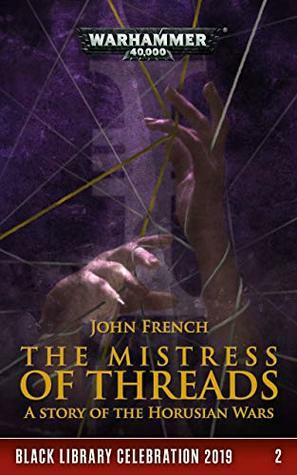 The Mistress of Threads by John French