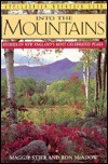 Into the Mountains: Stories of New England's Most Celebrated Peaks by Maggie Stier, Ron McAdow