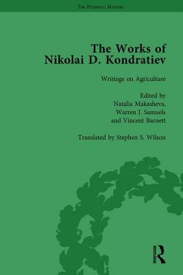 The Works of Nikolai D Kondratiev Vol 3 by Warren J. Samuels, Natalia Makasheva, Vincent Barnett