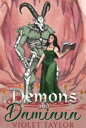 Demons and Damiana by Violet Taylor