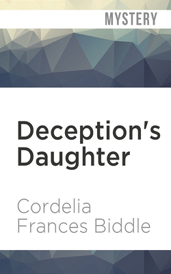 Deception's Daughter by Cordelia Frances Biddle