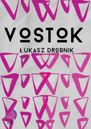 Vostok by Łukasz Drobnik