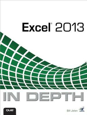 Jelen: Excel 2013 in Depth _p1 by Bill Jelen