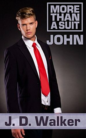 More Than a Suit: John by J.D. Walker