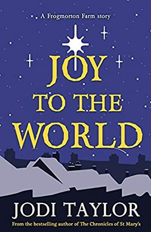 Joy To The World  by Jodi Taylor
