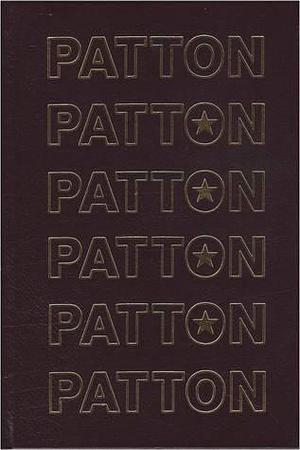 Patton, the Man Behind the Legend by Martin Blumenson, Martin Blumenson