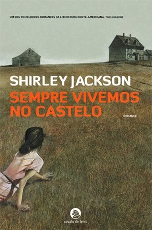 Sempre Vivemos no Castelo by Shirley Jackson