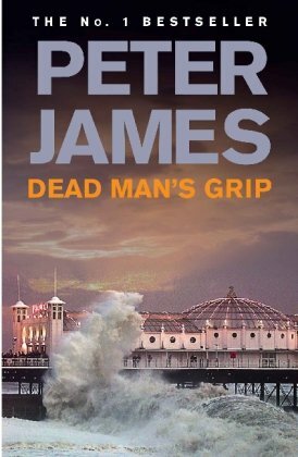 Dead Man's Grip by Peter James