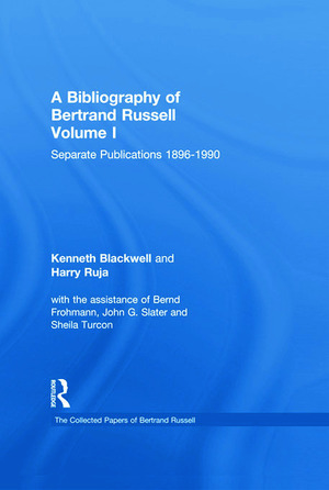 A Bibliography of Bertrand Russell by Kenneth Blackwell, Bertrand Russell